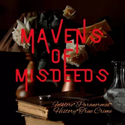 Mavens of Misdeeds Podcast artwork