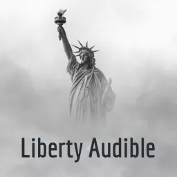 Liberty Audible Podcast artwork