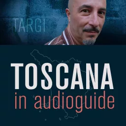 Toscana in Audioguide Podcast artwork
