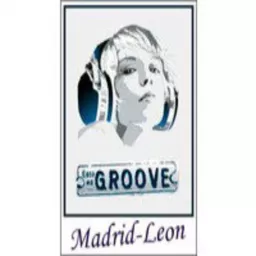 Podcasts Esto Es GROOVE Madrid-Leon