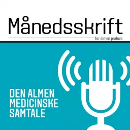 Månedsskrift for almen praksis Podcast artwork