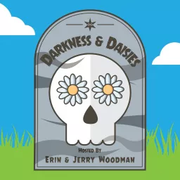 Darkness & Daisies Podcast artwork