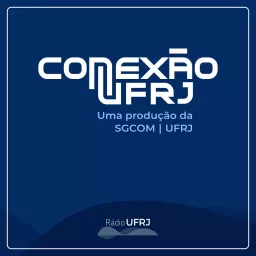 Rádio UFRJ - Conexão UFRJ Podcast artwork