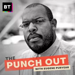 The Punch Out with Eugene Puryear - Your Daily Socialist News Hit Podcast artwork