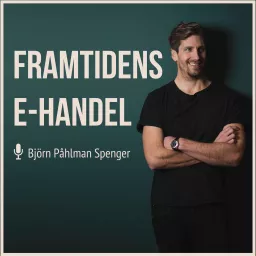 Framtidens E-Handel Podcast artwork