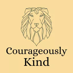 Courageously Kind