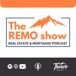 The REMO Show - Real Estate & Mortgage Experience in Vancouver Podcast artwork
