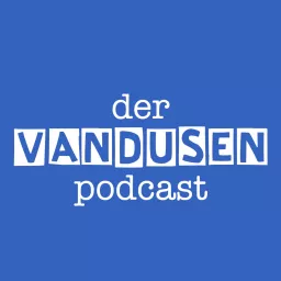 Der vanDusen Podcast. Zwei plus Zwei ist Vier. Immer und überall. artwork