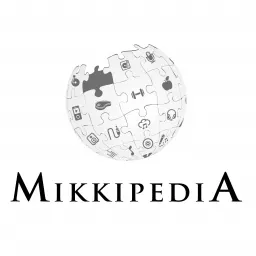 Mikkipedia Podcast artwork