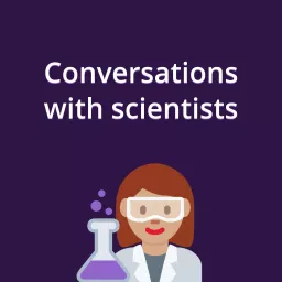 Conversations with scientists Podcast artwork