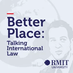 Better Place: Talking International Law Podcast artwork