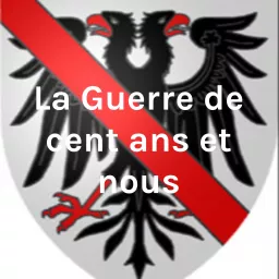 La Guerre de cent ans et nous