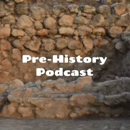 Pre History - the archaeology of the ancient Near East Podcast artwork