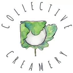 The Collective Creamery Cheese Podcast artwork