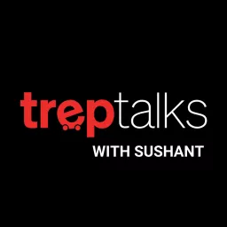 TrepTalks with Sushant Podcast artwork