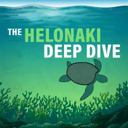 The Helonaki Deep Dive Podcast artwork