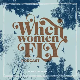 When Women Fly Podcast artwork
