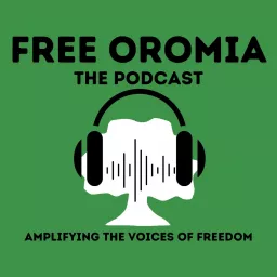 The Free Oromia Podcast artwork
