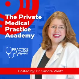 The Private Medical Practice Academy Podcast artwork