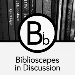 Biblioscapes In Discussion Podcast artwork