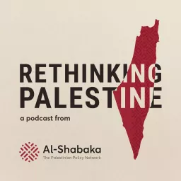 Rethinking Palestine Podcast artwork