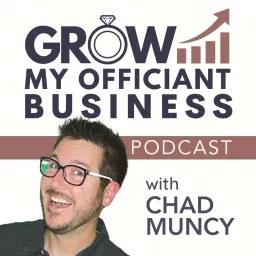 Grow My Officiant Business Podcast artwork