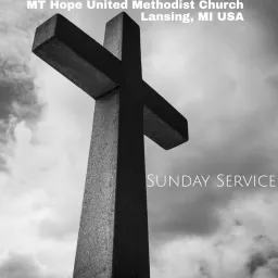 MT Hope UMC Sunday Service!!! Podcast artwork