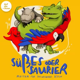 Süßes oder Saurier Podcast artwork