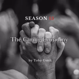 The Caring Economy with Toby Usnik