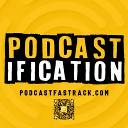 Podcastification - podcasting tips, podcast tricks, how to podcast better artwork