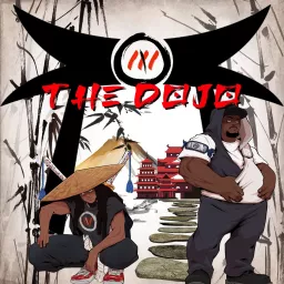 The Dojo w/ Domino & Hesh Jones Podcast artwork