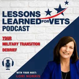 Lessons Learned for Vets Podcast artwork