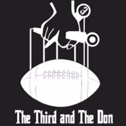 The Third and the Don Football Show Podcast artwork