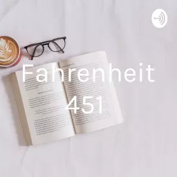 Fahrenheit 451 Podcast artwork
