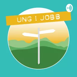 UNG I JOBB Podcast artwork