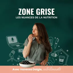 Zone Grise, les nuances de la nutrition - Saison 5