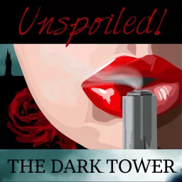 UNspoiled! The Dark Tower Podcast artwork