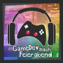 GameDev nach Feierabend - der Hobby Spieleentwickler Podcast