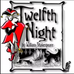 Twelfth Night Podcast by Rose City Shakespeare artwork