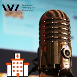 Podcasts Nederlandse Vereniging van Ziekenhuizen (NVZ) artwork