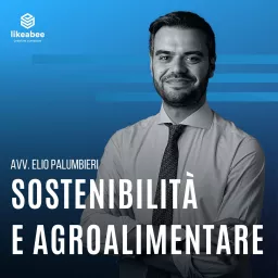 Sostenibilità e Agroalimentare Podcast artwork