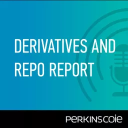 Derivatives and Repo Report Podcast artwork