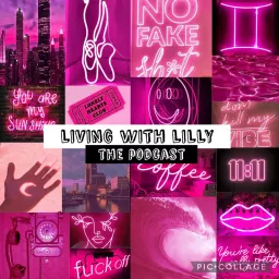 LivingwithLilly Podcast artwork
