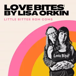 Love Bites' by Lisa Orkin Podcast artwork