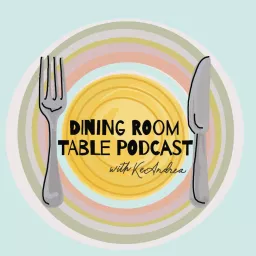 DINING ROOM TABLE Podcast artwork