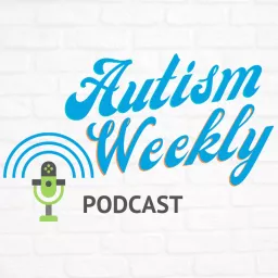 Autism Weekly Podcast artwork