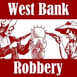 West Bank Robbery