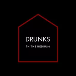 Drunks In The Redrum