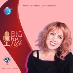 Big Fat Lies with Jennifer Cramer Lewis Podcast artwork
