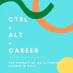 Ctrl + Alt + Career Podcast artwork